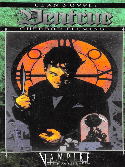 Title details for Clan Novel Ventrue by Gherbod Fleming - Available